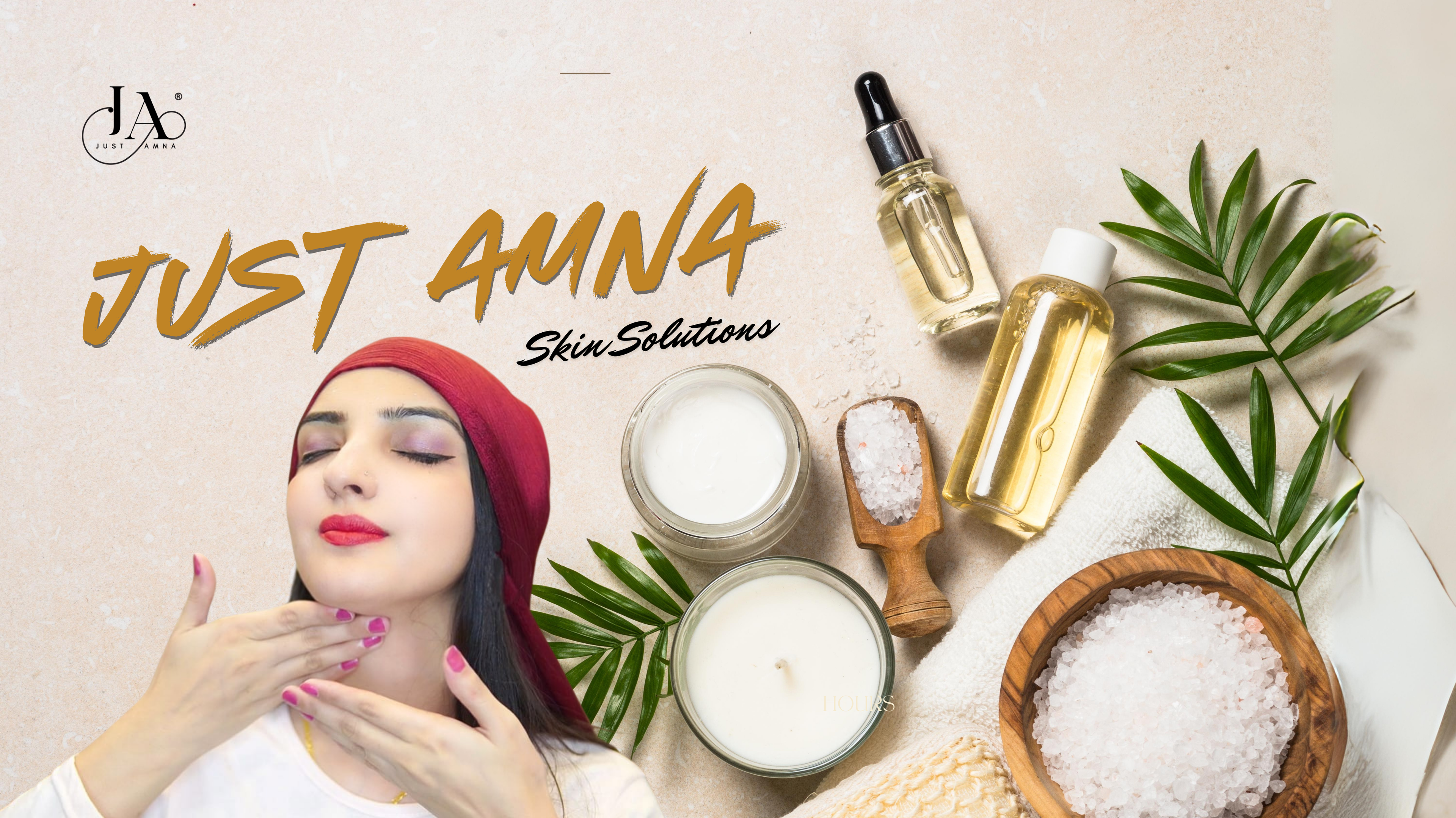 Just Amna Skincare Products by Memoona Muslima